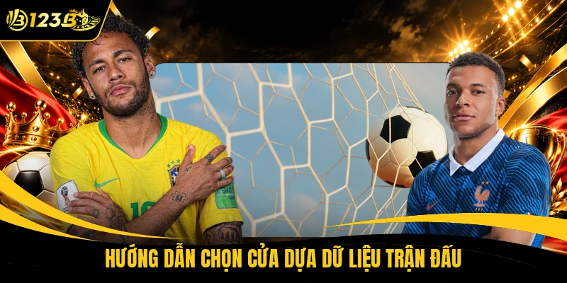 Hướng dẫn chọn cửa dựa dữ liệu trận đấu